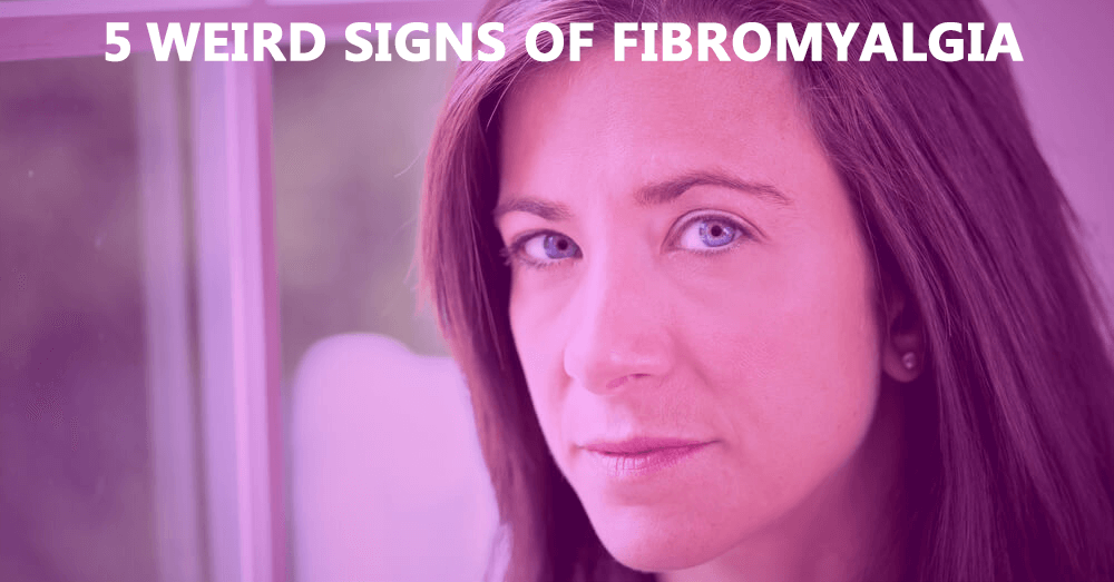 5-weird-signs-of-fibromyalgia